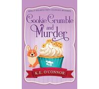 K E O'Connor Cookie Crumble and Murder (Tascabile)