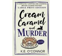 K E O'Connor Cream Caramel and Murder - Large Print (Tascabile)