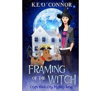 K E O'Connor Framing of the Witch (Tascabile) Crypt Witch Cozy Mystery