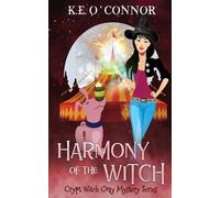 K E O'Connor Harmony of the Witch (Tascabile) Crypt Witch Cozy Mystery