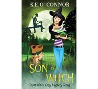 K E O'Connor Son of a Witch (Tascabile) Crypt Witch Cozy Mystery