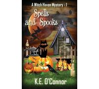 K E O'Connor Spells and Spooks (Tascabile) Witch Haven Cozy Witch Mystery