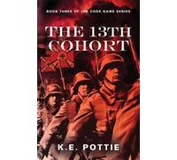 K E Pottie The 13th Cohort (Tascabile)