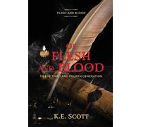 K E Scott Of Flesh and Blood (Tascabile)