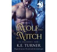 K E Turner The Wolf and His Witch (Tascabile) Descendants