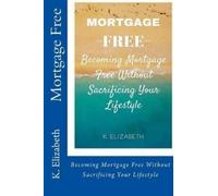 K Elizabeth Mortgage Free (Tascabile)