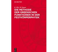 K Elk W Gasser Die Methode Der Greenschen Funktionen in Der F (Copertina rigida)