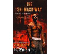 K Elliott 50 Cent The Ski Mask Way (Tascabile)