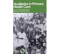 K. Elliott Auxiliaries in Primary Health Care (Tascabile)