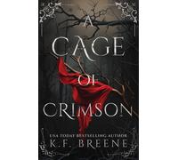 K F Breene A Cage of Crimson (Copertina rigida)