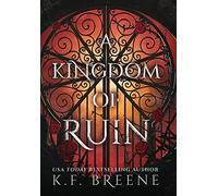 A Kingdom of Ruin by Breene, K. F.