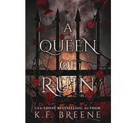 A Queen of Ruin (Deliciously Dark Fairytales) by Breene, K. F.