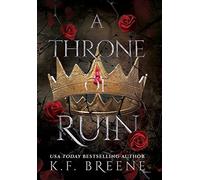 K F Breene A Throne of Ruin (Copertina rigida) Deliciously Dark Fairytales