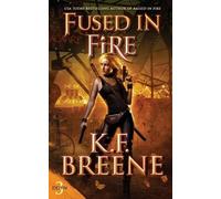 K F Breene Fused in Fire (Tascabile) Demon Days, Vampire Nights World