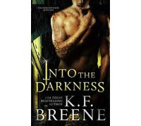 K F Breene Into the Darkness (Darkness, 1) (Tascabile) Darkness