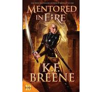 K F Breene Mentored in Fire (Tascabile)