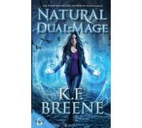 K F Breene Natural Dual-Mage (Tascabile) Demon Days, Vampire Nights World