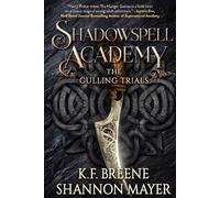 K. F. Breene Shannon Ma Shadowspell Academy: The Culling Tri (Copertina rigida)