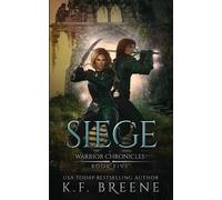 K F Breene Siege (Warrior Chronicles #5) (Tascabile) Warrior Chronicles