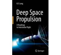K. F. Long Deep Space Propulsion (Tascabile)
