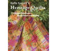 K Fassett Kaffe Fassett′s Heritage Quilts (Tascabile)