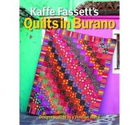 K Fassett Kaffe Fassett′s Quilts in Burano (Tascabile)