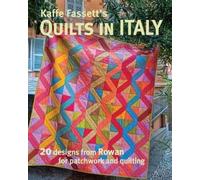 K Fassett Kaffe Fassett′s Quilts in Italy (Tascabile)