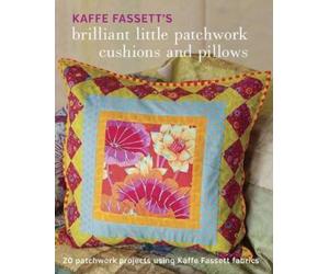 K Fassett Kaffe Fassett's Brilliant Little Patchwork Cushion s and P (Tascabile)