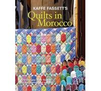 K Fassett Kaffe Fassett's Quilts in Morocco (Tascabile)