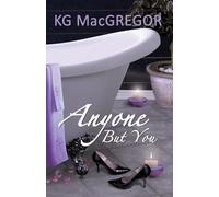 K.G. MacGregor Anyone but You (Tascabile)