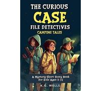 K G Wells The Curious Case File Detectives (Camping Tales) (Tascabile)