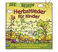 K. Glück & Die Kita-Frösche (Künstler) S. Sommerla Die 30 besten Herbstlied (CD)