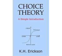 Choice Theory: A Simple Introduction