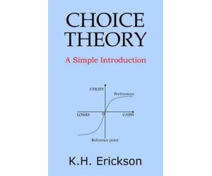 K H Erickson Choice Theory (Tascabile) Simple Introductions