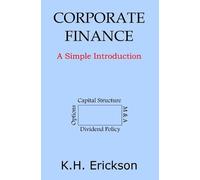 K H Erickson Corporate Finance (Tascabile) Simple Introductions