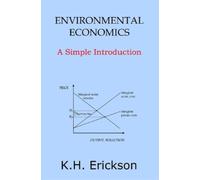 K H Erickson Environmental Economics (Tascabile) Simple Introductions