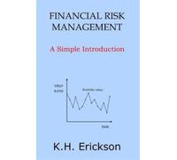 K H Erickson Financial Risk Management (Tascabile) Simple Introductions