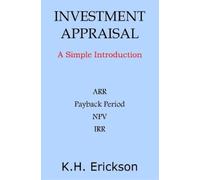 K H Erickson Investment Appraisal (Tascabile) Simple Introductions