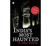 K. Hari Kumar India's Most Haunted (Tascabile)
