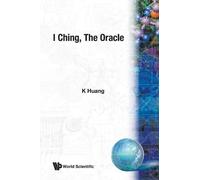 K Huang I Ching, the Oracle (Tascabile)