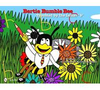 K.I. Al-Ghani – Bertie Bumble Bee: Troubled by the Letter "b" – Copertina rigida
