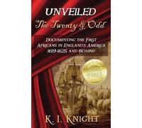 K I Knight UNVEILED - The Twenty & Odd (Tascabile)