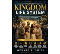 K I N G D O M LIFE SYSTEM: Interactive Workbook & Life Simulation