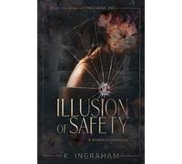 K Ingraham Illusion of Safety (Tascabile)