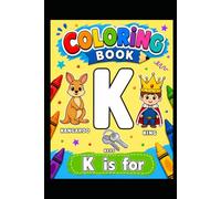 K is for: Learn, Color & Have Fun!