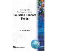 K Itô Gaussian Random Fields - Proceedings Of The Third Nagay (Copertina rigida)