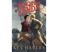 K J Charles Henchmen of Zenda (Tascabile)