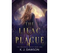 K J Dawson The Lilac Plague (Tascabile) Unchosen