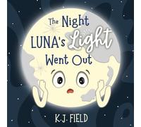 K J Field The Night Luna's Light Went Out (Tascabile)