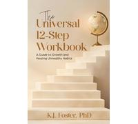 K J Foster The Universal 12-Step Workbook (Copertina rigida)